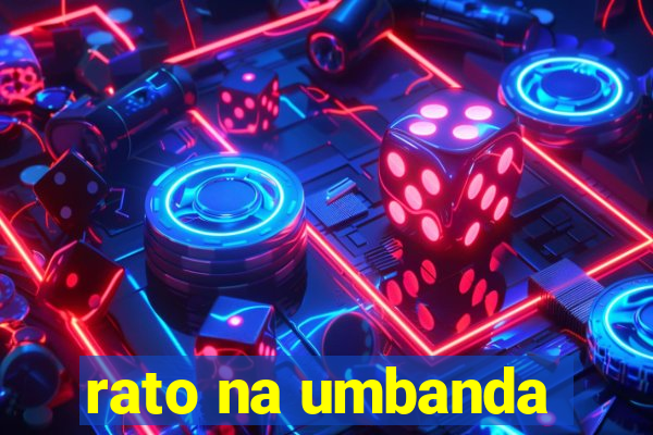 rato na umbanda